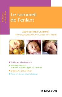 Le sommeil de l'enfant 1e Pédiatrie Livre Marie-Josèphe Challamel