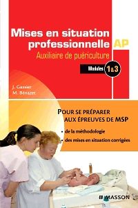 Mises en situation professionnelle Auxiliaire de puériculture 2e Paramédical Livre Jacqueline Gassier, Muriel Bénazet