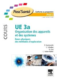 UE 3a - Organisation des appareils et des systèmes - COURS 1e PASS/LAS Livre Francesco Giammarile, Christian Scheiber , Aurélien Crut, Cyril Pailler-Mattei