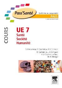 UE 7 - Santé - Société - Humanité Cours 1e PASS/LAS Livre Stéphanie Bimes-Arbus, Pierre Czernichow, Marie-Claude Simeoni, Danièle Carricaburu, Jean-François Dartigues, Pierre Le Coz, Anne-Laurence Le Faou, Marie-Hélène Metzger