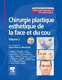 Chirurgie plastique esthétique de la face et du cou - Volume 2 1e Chirurgie plastique Livre Jean-Pierre Bessède, Eric Baggio, Philippe Boudard, Isabelle Catoni, Jean-Baptiste Charrier, François Disant, Sarah Dufau-Perry, Joëlle Huth, Philippe Kestemont, Thierry Malet, Justin MICHEL, Francesco Perrone, Sylvie Poignonec, Roberto Polselli, Thomas Radulesco, Jean-Marc Ruban, Yves Saban, José Santini, Joseph Château, Jean-Marc Thomassin, Florence Turner, Delphine Vertu-Ciolino, Cécile Winter