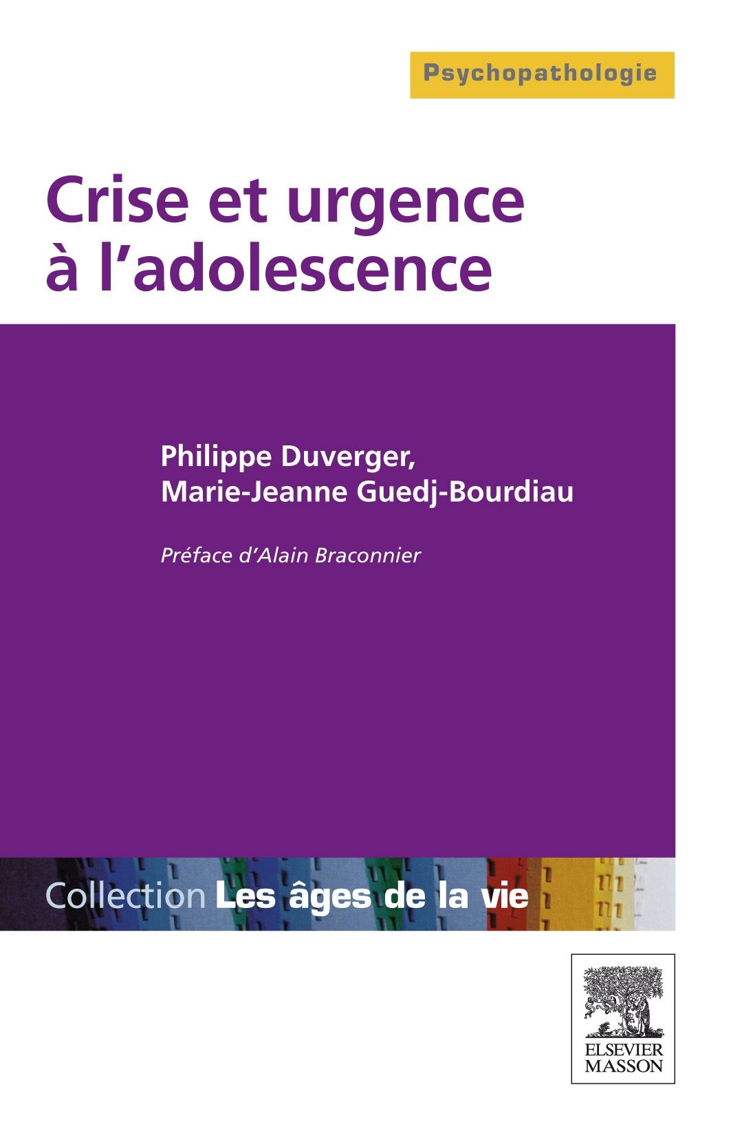 Crise et urgence à l'adolescence 1e Psychiatrie Livre Philippe Duverger, Marie-Jeanne Guedj Bourdiau