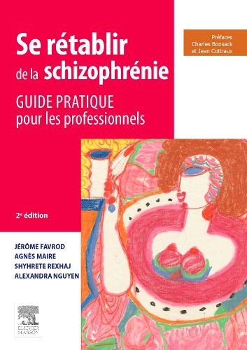 Se rétablir de la schizophrénie 2e Infirmier(e) Livre Jérôme Favrod