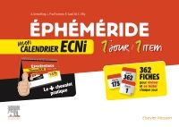 Ephéméride : mon calendrier ECNi. 1 jour / 1 item 1e DFASM Livre Anna Gemahling, Léo Prud'Homme, Rana Saad, Marie-Charlotte Villy