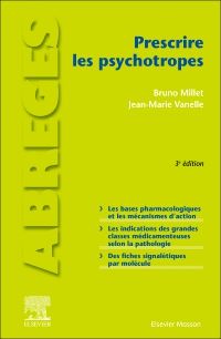 Prescrire les psychotropes 3e Psychiatrie Livre Bruno Millet, Jean-Marie Vanelle