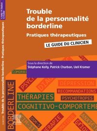 Trouble de la personnalité borderline - Pratiques thérapeutiques 1e Médecine générale Livre Stéphane Kolly, Patrick Charbon, Ueli Kramer