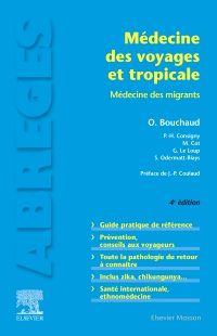 Médecine des voyages et tropicale 4e Médecine générale Livre Olivier Bouchaud, Paul-Henri Consigny, Michel Cot, Guillaume Le Loup, Sophie Odermatt-Biays