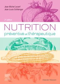Nutrition préventive et thérapeutique 2e Médecine générale Livre Jean-Michel Lecerf, Jean-Louis Schlienger