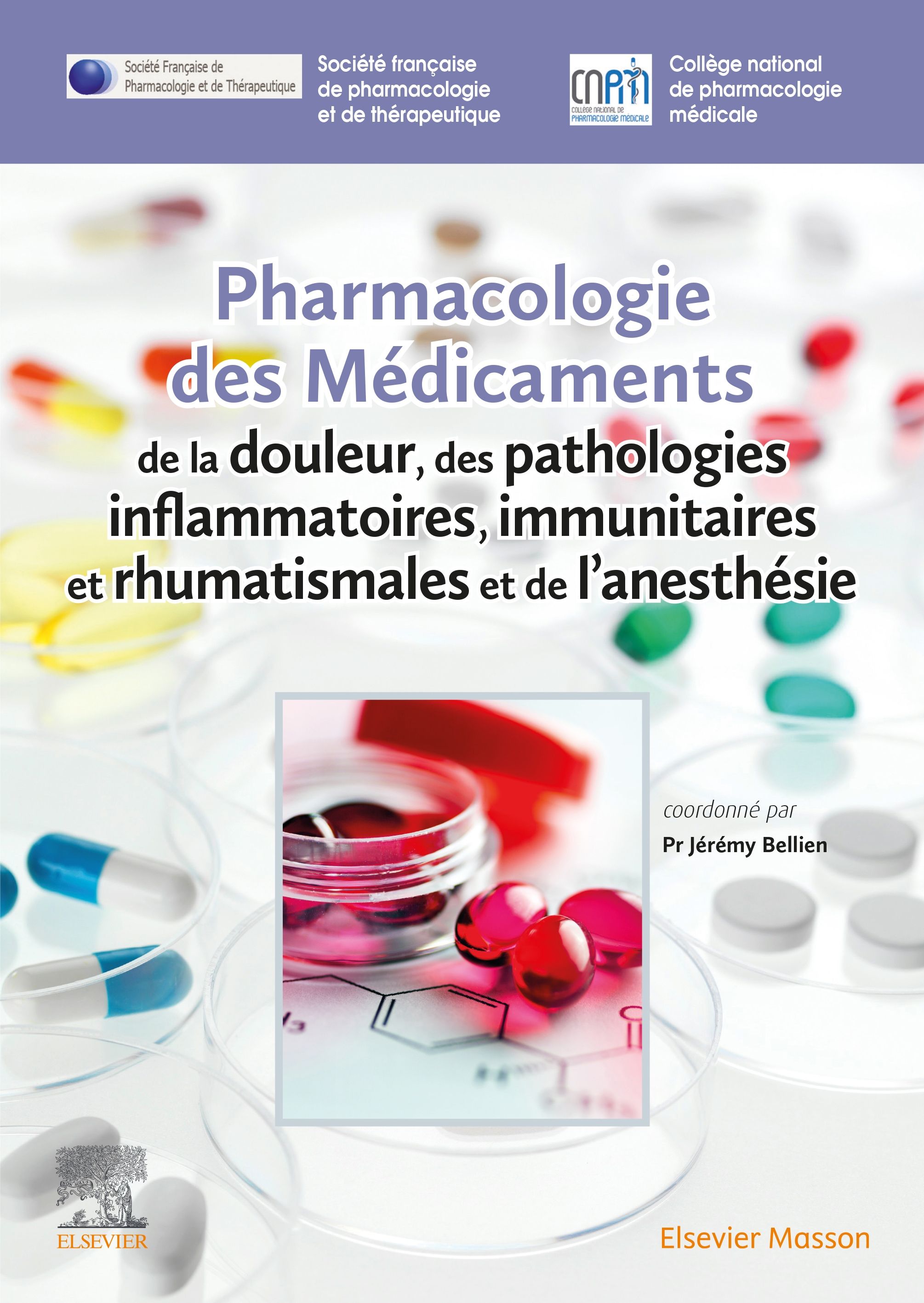 Pharmacologie des médicaments de la douleur, des pathologies inflammatoires, immunitaires et rhumatismales et de l'anesthésie 1e Immunologie clinique Livre  Société Française de Pharmacologie et de Thérapeutique (SFPT), Collège National de Pharmacologie Médicale (CNPM)