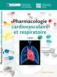 Pharmacologie cardiovasculaire et respiratoire 2e DFASM Livre  Société Française de Pharmacologie et de Thérapeutique (SFPT), Collège National de Pharmacologie Médicale (CNPM)