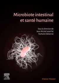 Microbiote intestinal et santé humaine 1e Gastro-entérologie/Hépatologie Livre Jean-Michel Lecerf, Nathalie Delzenne