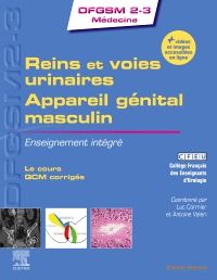 Reins et voies urinaires - Appareil génital masculin 1e Anatomie - Kinésithérapie Livre  Collège Français Des Enseignants D'Urologie (CFEU), Luc Cormier, Antoine Valeri