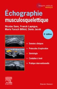 Echographie musculosquelettique 3e Imagerie médicale Livre Nicolas Sans, Franck Lapègue, Marie Faruch-Bilfeld