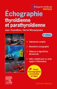Échographie thyroïdienne et parathyroïdienne 3e Imagerie médicale Livre Jean Tramalloni, Hervé Monpeyssen