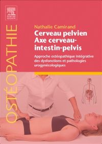 Cerveau pelvien - axe cerveau-intestin-pelvis 1e Kinésithérapeutes Ostéopathe Livre Nathalie Camirand