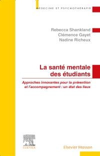 La santé mentale des étudiants 1e Psychiatrie Livre Rebecca Shankland, Clémence Gayet, Nadine Richeux