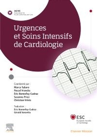 Urgences et Soins Intensifs de Cardiologie 1e Cardiologie/Médecine vasculaire Livre Marco Tubaro, Pascal Vranckx, Susanna Price, Christiaan Vrints, Eric Bonnefoy-Cudraz, Gérald Vanzetto