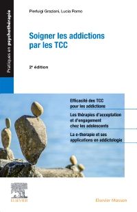 Soigner les addictions par les TCC 2e Psychiatrie Livre Pierluigi Graziani, Lucia ROMO