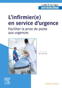 L'infirmier(e) en service d'urgence 1e Infirmier(e) Livre Aymeric Lapp, Jean-Christophe Beauchet, Marine Chapon, Frédéric Delagrée, Romuald Edeyer, Maxime Fradin, Antoine Gaudet, Laure Gloanec, Eric Gorrex, Océane Sergent, Marion Verdaguer