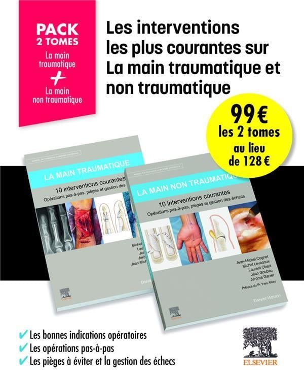 La main traumatique / La main non traumatique - 10 interventions courantes - Pack 2 tomes 1e Chirurgie orthopédique/Traumatologie Livre Jean-Michel Cognet, Michel Levadoux, Laurent Obert, Jean Goubau, Jérôme Garret, Association Les Amis d'Epicure et de Galien