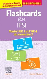 Flashcards IFSI. Toute l'UE 2 et l'UE 4 du semestre 2 1e Paramédical Livre Julie Violet