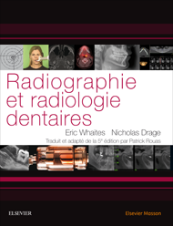 Radiographie et radiologie dentaires 1e Dentaire Livre Eric Whaites, Nicholas Drage