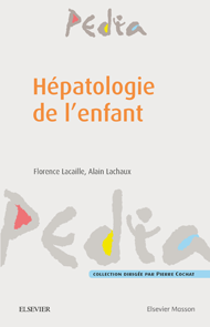 Hépatologie de l'enfant 1e Pédiatrie Livre Florence Lacaille, Alain Lachaux