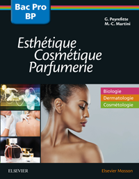 Bac professionnel et Brevet professionnel Esthétique, Cosmétique, Parfumerie - Manuel 2nde, 1re et Tle 1e Scolaire Livre Gérard Peyrefitte, Jérôme Camponovo, Marie-Claude Martini