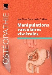 Manipulations vasculaires viscérales Manipulations vasculaires viscérales | Livre | 9782810100958