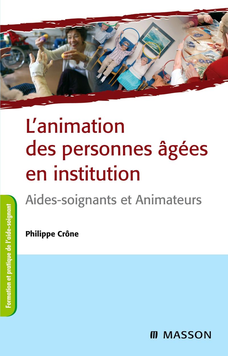 110 Fiches D Animation Pour Les Personnes âgées L'animation des personnes âgées en institution | Livre | 9782294710568