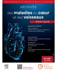 Archives des maladies du coeur et des vaisseaux Pratique