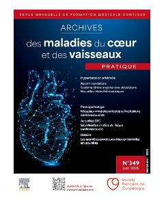 Archives des maladies du coeur et des vaisseaux Pratique