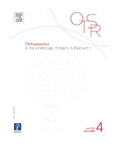Orthopaedics & Traumatology: Surgery & Research