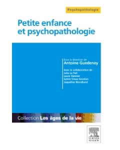 Petite enfance et psychopathologie