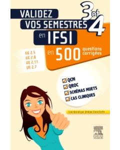 Validez vos semestres 3 et 4 en IFSI en 500 questions corrigées