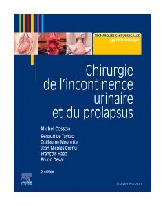 Chirurgie de l'incontinence urinaire et du prolapsus