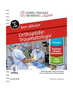 Bien débuter - Orthopédie-traumatologie