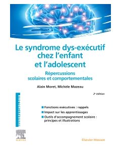 Le syndrome dys-exécutif chez l'enfant et l'adolescent