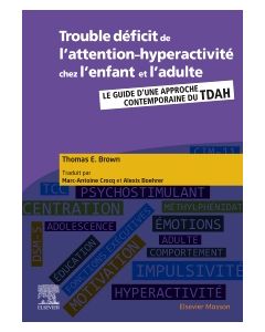 Trouble déficit de l'attention-hyperactivité chez l'enfant et l'adulte