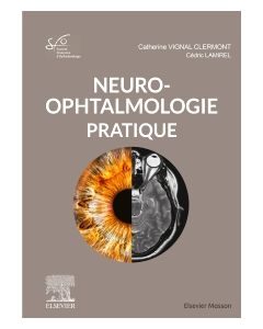 Neuro-ophtalmologie pratique