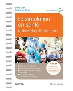 La simulation en santé - Le débriefing clés en mains