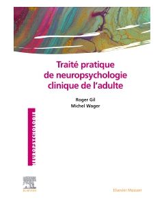 Traité pratique de neuropsychologie clinique de l'adulte