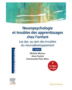 Neuropsychologie et troubles des apprentissages chez l'enfant