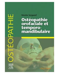 Ost&eacute;opathie orofaciale et temporomandibulaire