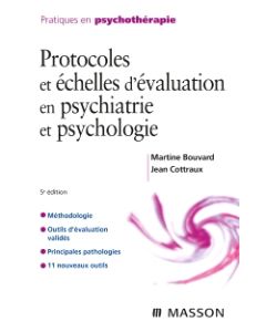 Protocoles et échelles d'évaluation en psychiatrie et psychologie