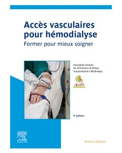 Accès vasculaires pour hémodialyse