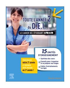 Toute l'année 2 du DEI Le cahier de l'étudiant infirmier