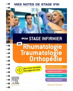 Mon stage infirmier en Rhumatologie-Traumatologie-Orthopédie.Mes notes de stage IFSI