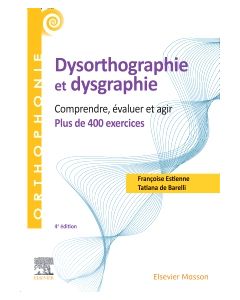 400 exercices en dysorthographie et dysgraphie