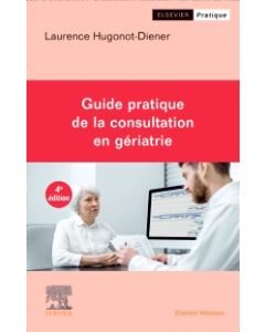 Guide pratique de la consultation en gériatrie